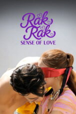Rak Rak Sense of Love (2026)