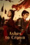 Ashes to Crown (2026) Ashes to Crown (2026)