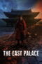 The East Palace (2026) The East Palace (2026)