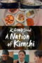 A Nation of Kimchi (2023)