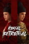 Royal Betrothal (2026) Royal Betrothal (2026)