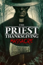 The Priest Thanksgiving Massacre (2025)