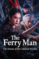 The Ferry Man The Dream of the Celestial Maiden (2026)