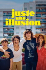 Juste une illusion (2026) Juste une illusion (2026)