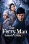 The Ferry Man Butterfly Dream (2026) The Ferry Man Butterfly Dream (2026)