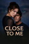 Close to Me (2025)