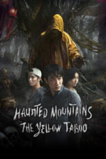 Haunted Mountains The Yellow Taboo (2025) Haunted Mountains The Yellow Taboo (2025)