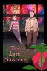 The Last Blossom (2025) The Last Blossom (2025)